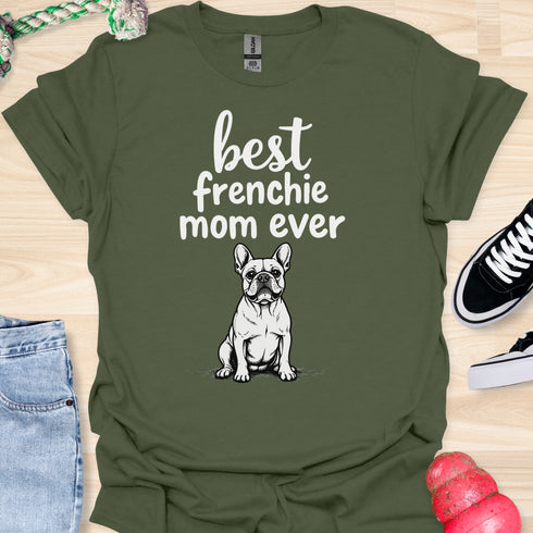 Best frenchie mom ever - V1 - The Greeting Card T-Shirt